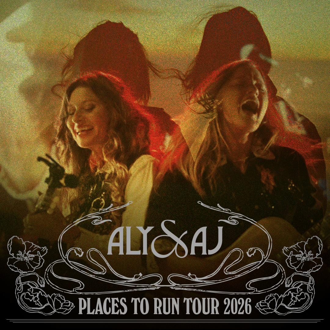 ALY & AJ - PLACES TO RUN TOUR 2026