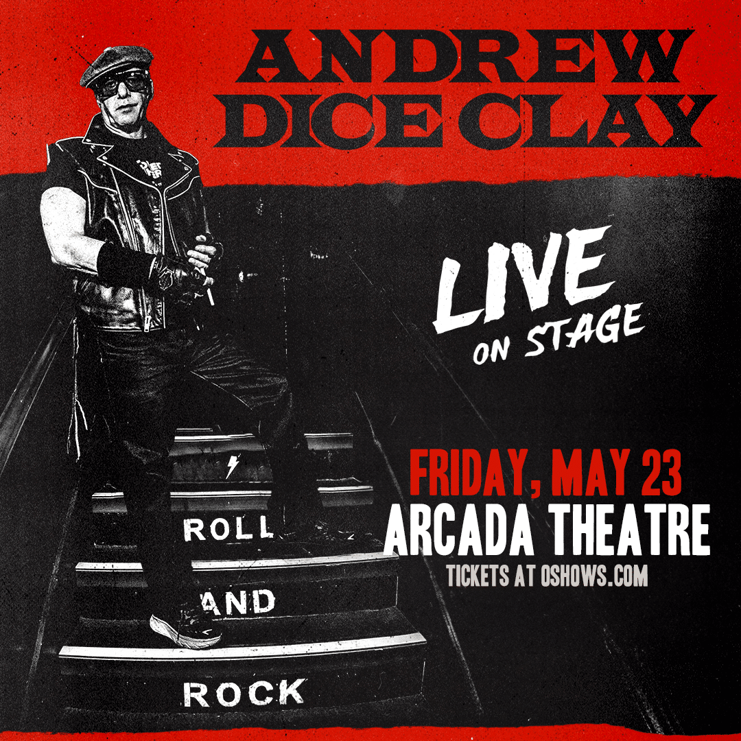 Andre Dice Clay: LIVE ON STAGE at the Arcada Theatre