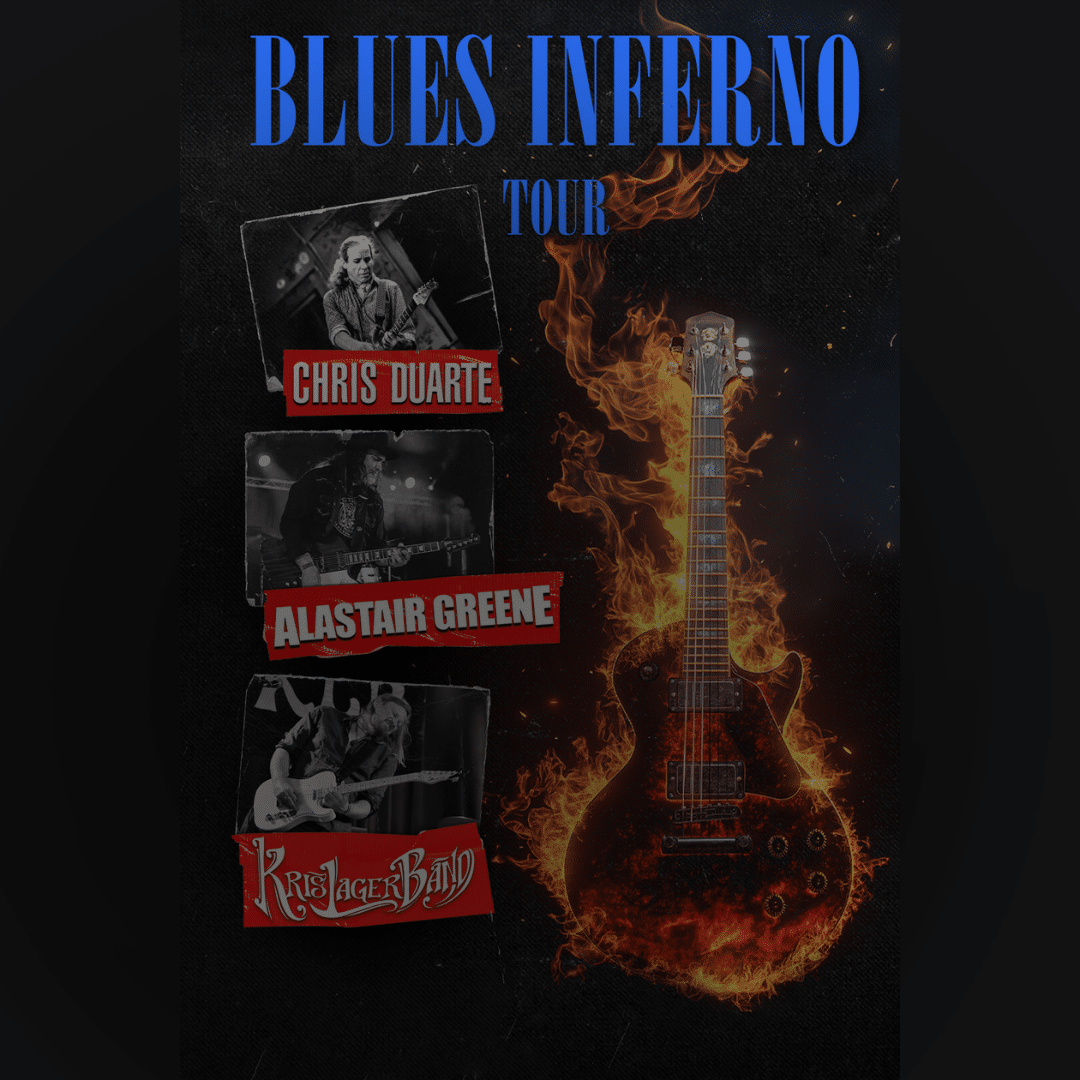 Blues Inferno Tour with Chris Duarte, Alastair Greens and the Kris Lager Band