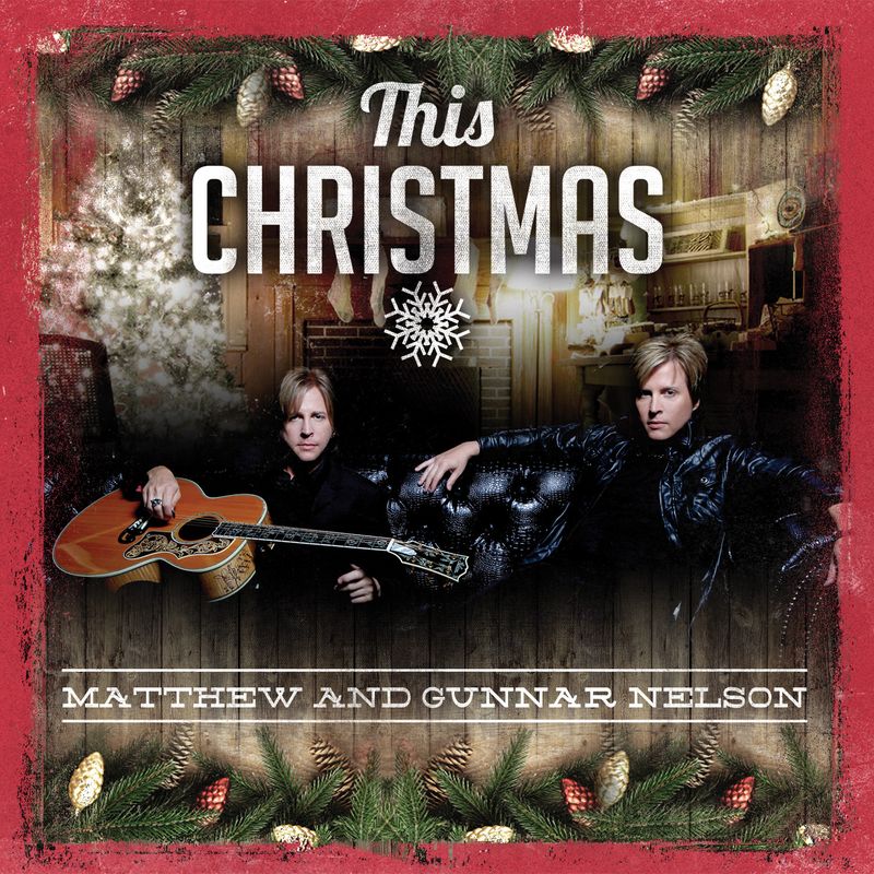 CHRISTMAS WITH THE NELSONS starring MATTHEW and GUNNAR NELSON
