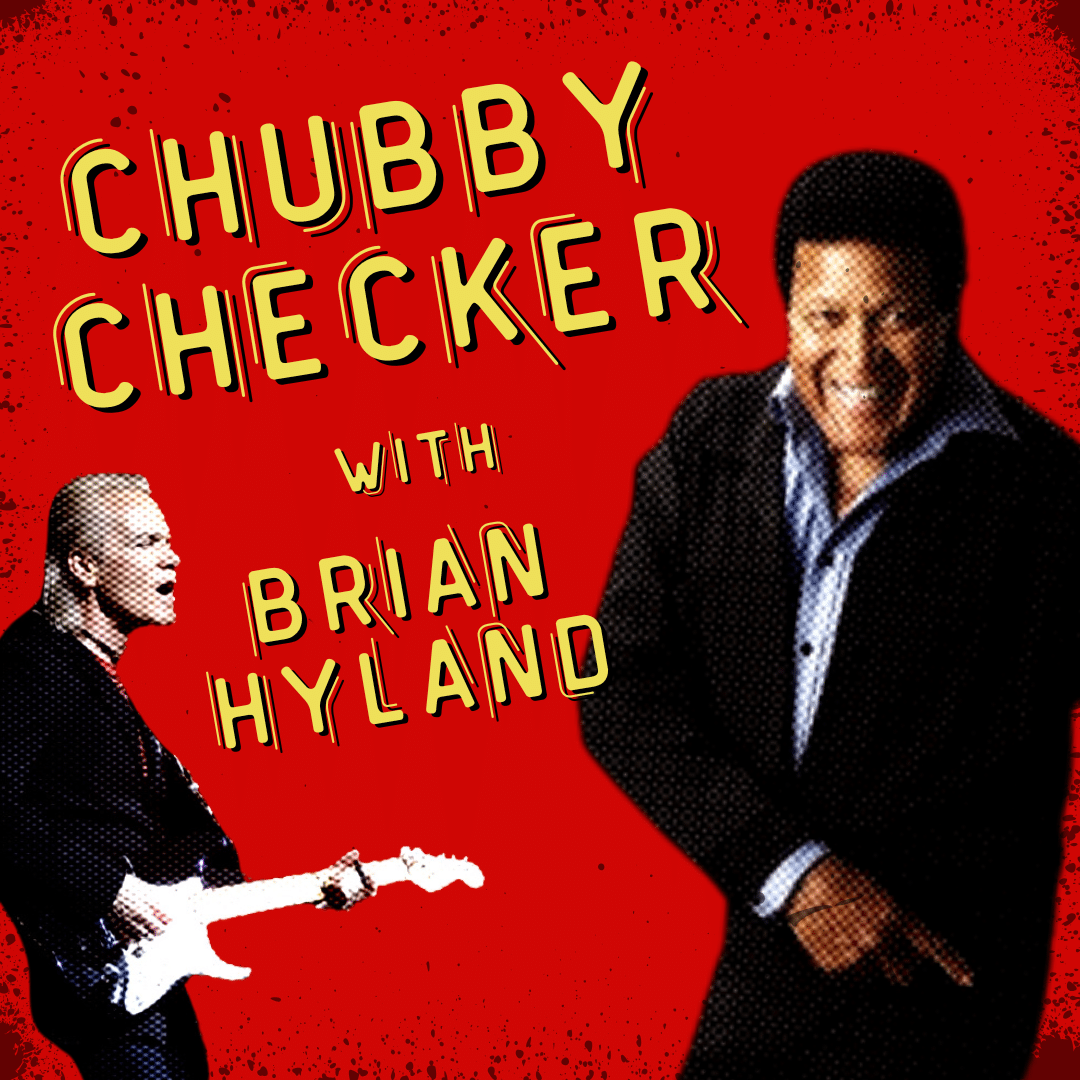 Chubby Checker with Brian Hyland