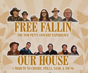 Free Fallin Tribute to Tom Petty with Our House Tribute to Crosby, Stills, Nash and Young.