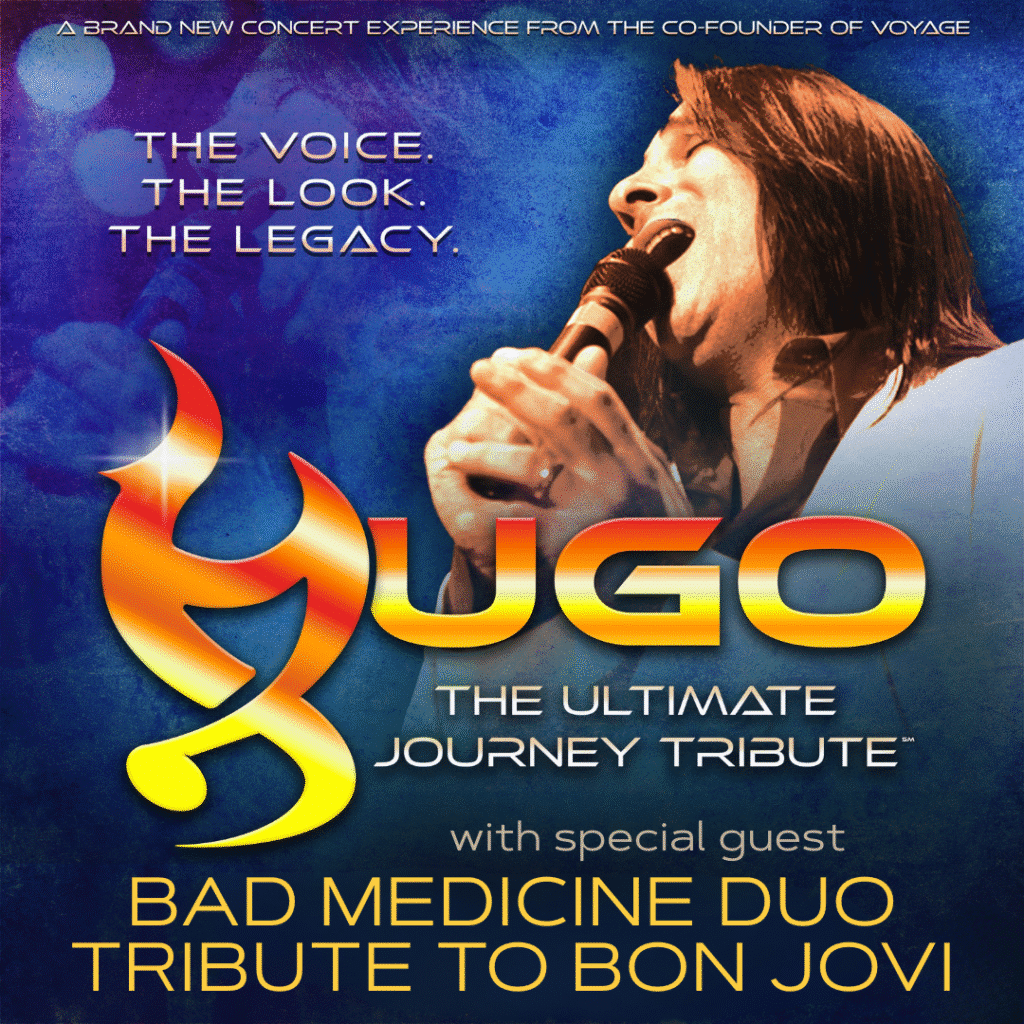 HUGO: THE ULTIMATE JOURNEY TRIBUTE with SPECIAL GUEST BAD MEDICINE DUO - TRIBUTE TO BON JOVI