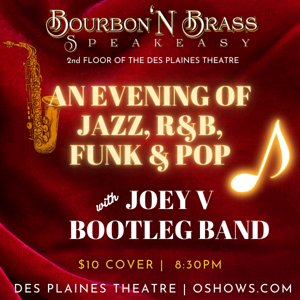 Live Jazz in Bourbon 'N Brass Speakeasy, located in the Des Plaines Theatre