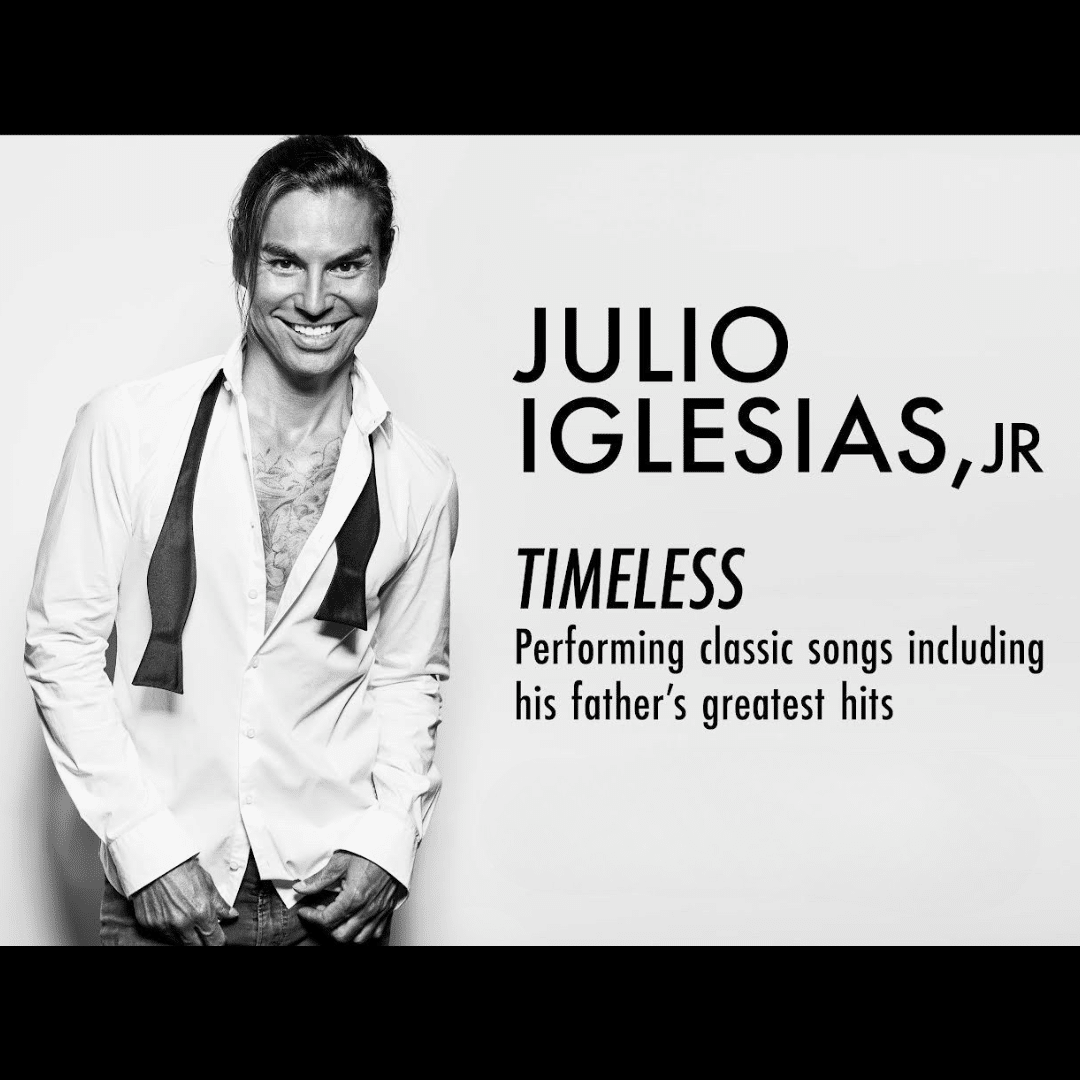 JULIO IGLESIAS, JR. - PERFORMING CLASSIC SONGS INCLUDING HIS FATHER'S GREATEST HITS