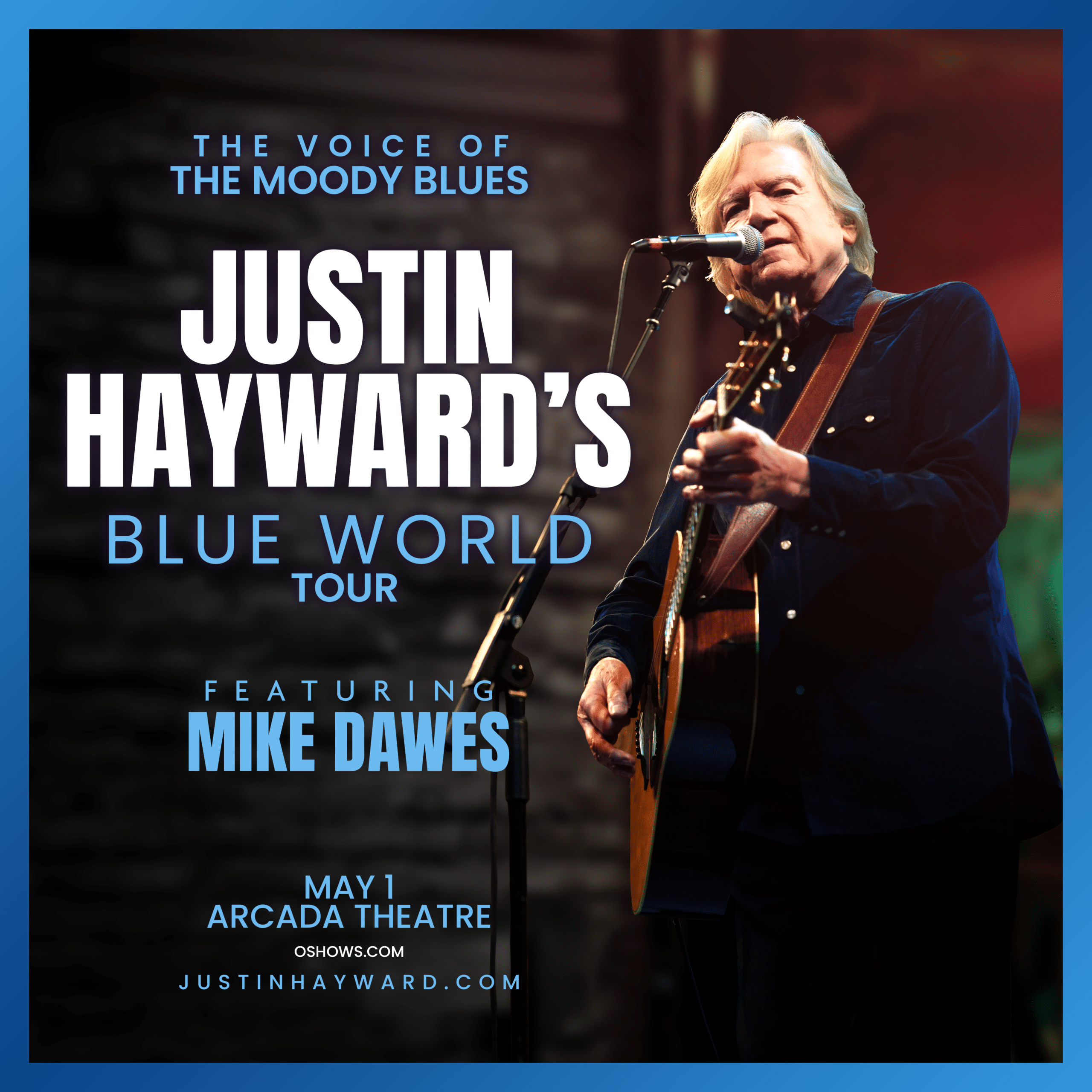 The Voice of the Moody Blues, Justin Hayward's Blue World Tour