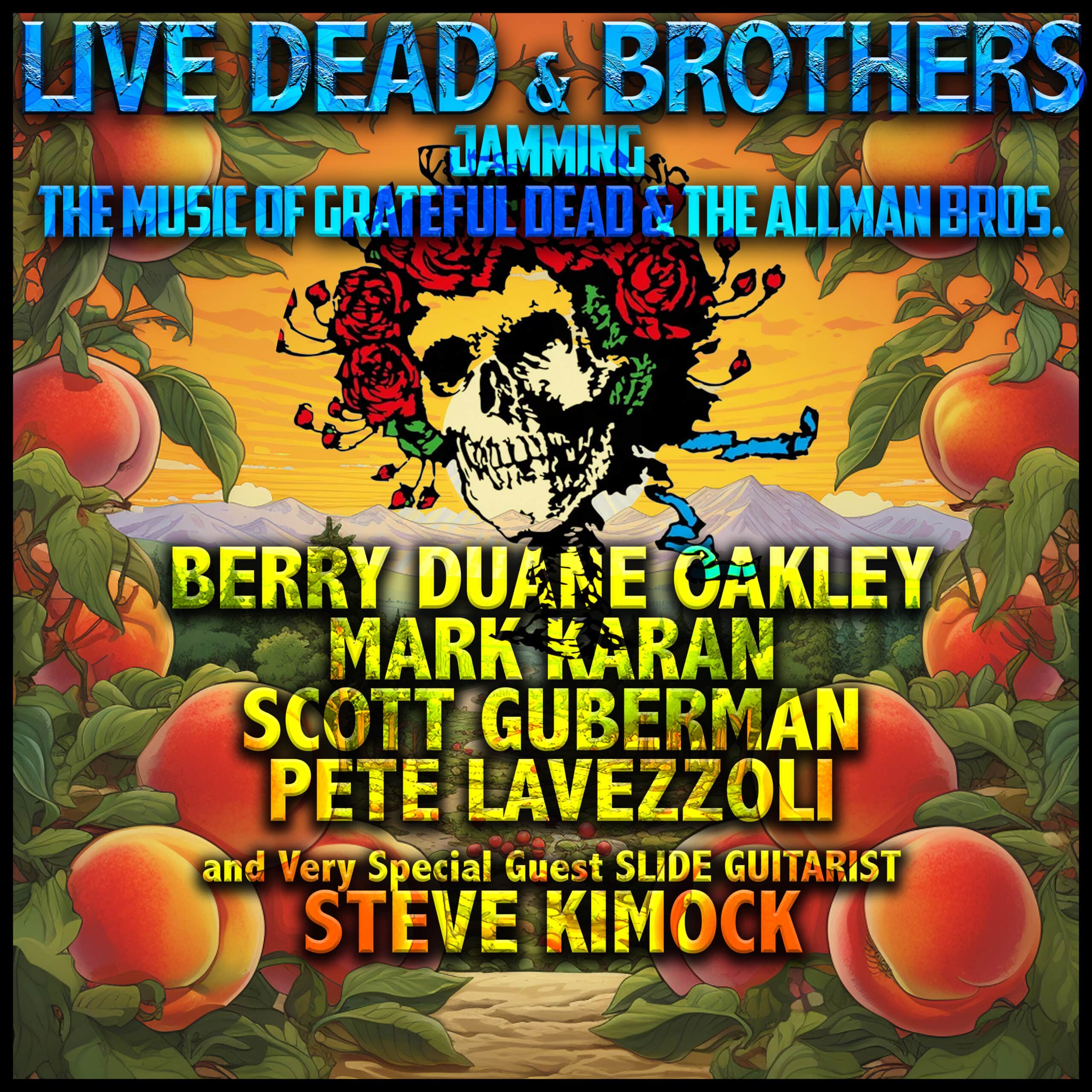 Live Dead & Brothers: An All Star Celebration of Grateful Dead and Allman Brothers