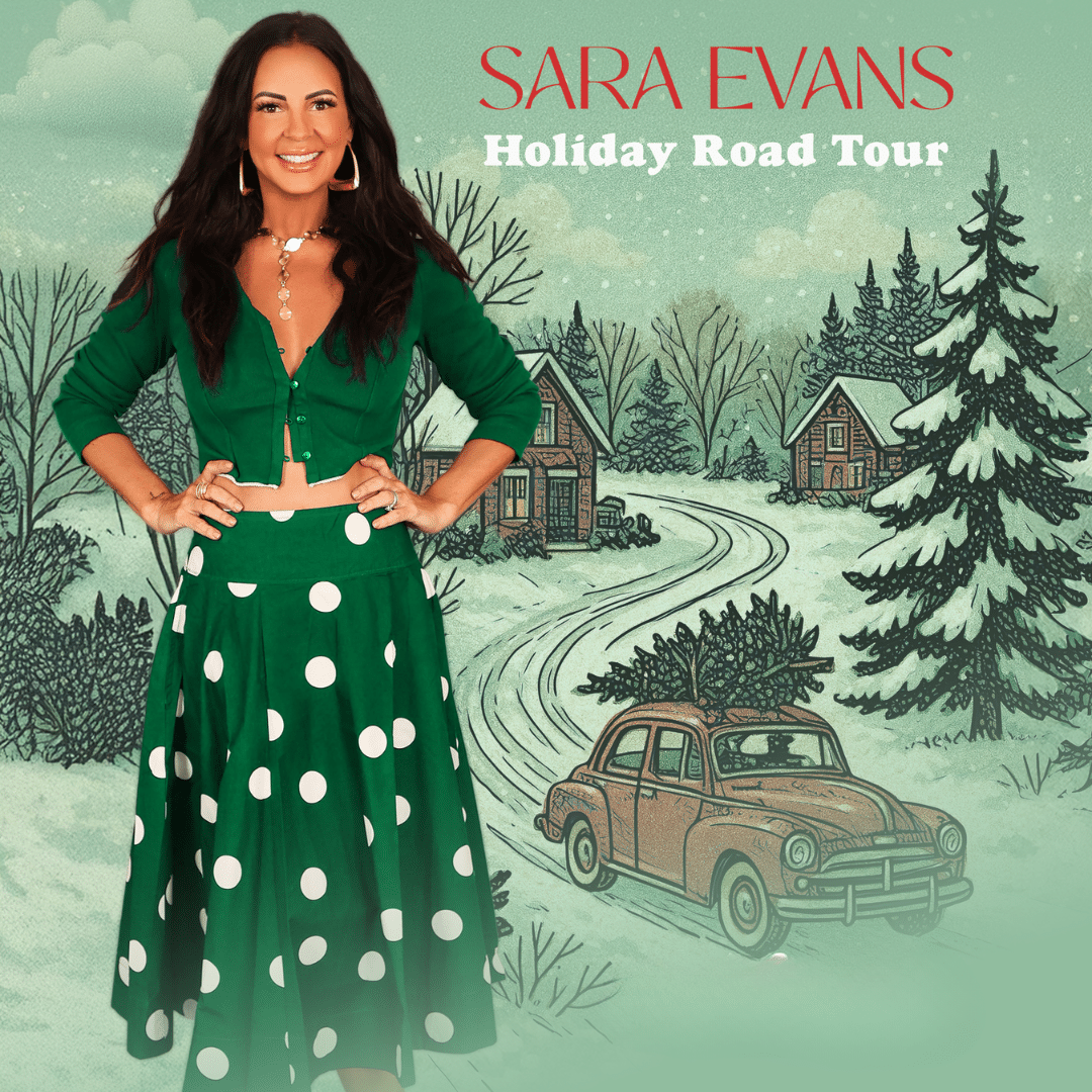 SARA EVANS - HOLIDAY ROAD TOUR