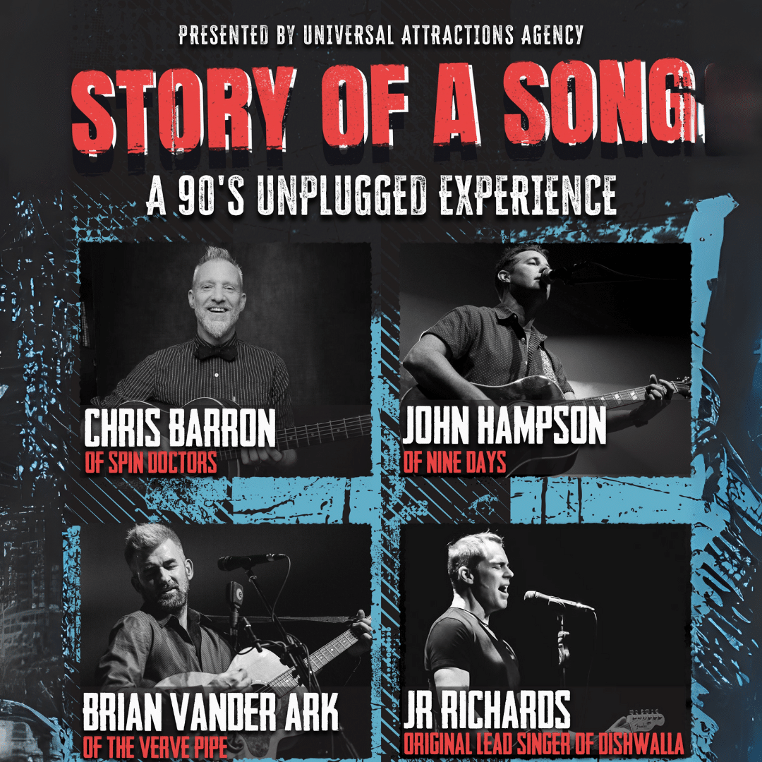 STORY OF A SONG: A 90s UNPLUGGED EXPERIENCE with CHRIS BARRON (SPIN DOCTORS), BRIAN VANDER ARK (THE VERVE PIPE), JOHN HAMPSON (NINE DAYS), JR RICHARDS (DISHWALLA)