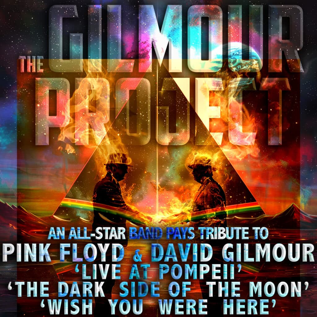 THE GILMOUR PROJECT - ALL-STAR BAND EXPLORING THE MUSIC OF PINK FLOYD