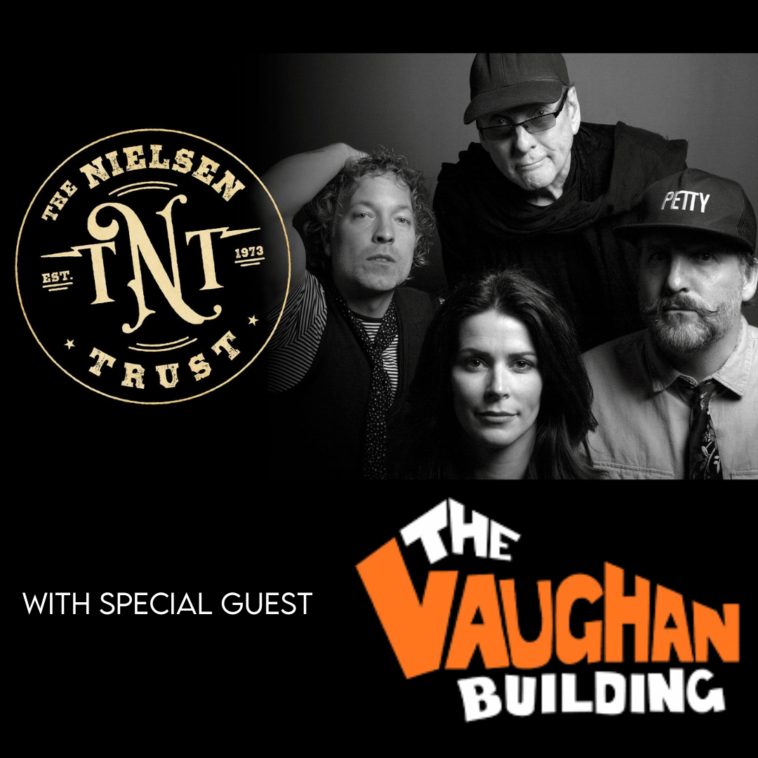 THE NIELSEN TRUST FEATURING RICK NIELSEN FROM CHEAP TRICK with SPECIAL GUEST THE VAUGHAN BUILDING