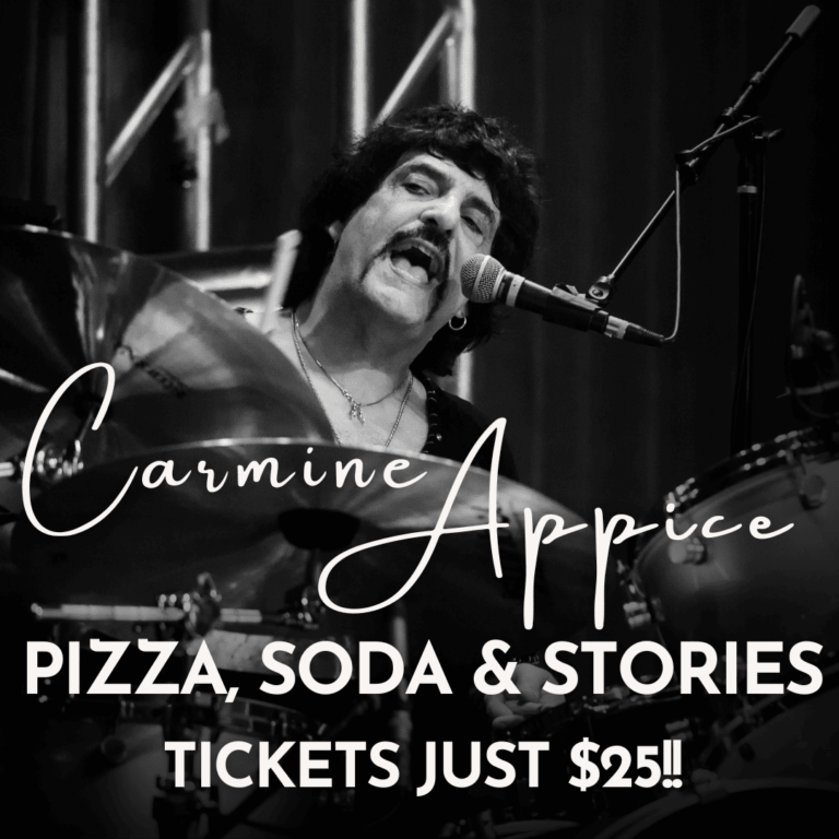 LEGENDS STAGE: Carmine Appice Diaries – Pizza, Soda & Stories