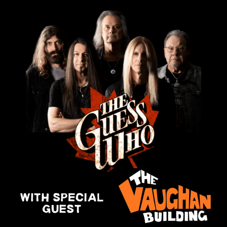 The Guess Who with Special Guest The Vaughan Building