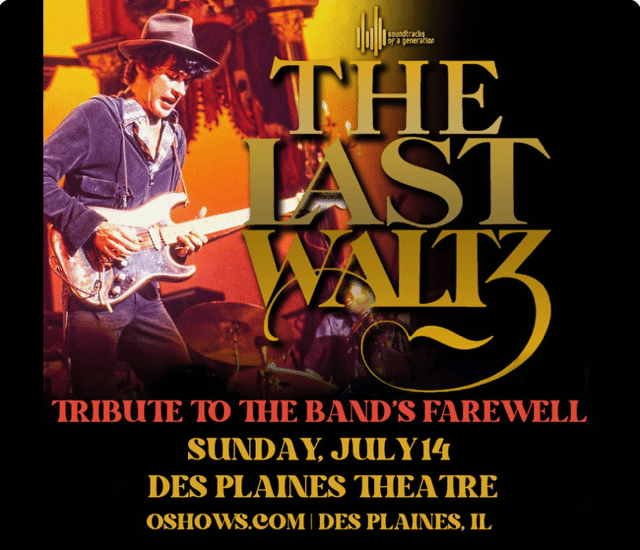 THE LAST WALTZ – TRIBUTE TO THE BAND’S FAREWELL SHOW - Onesti Entertainment