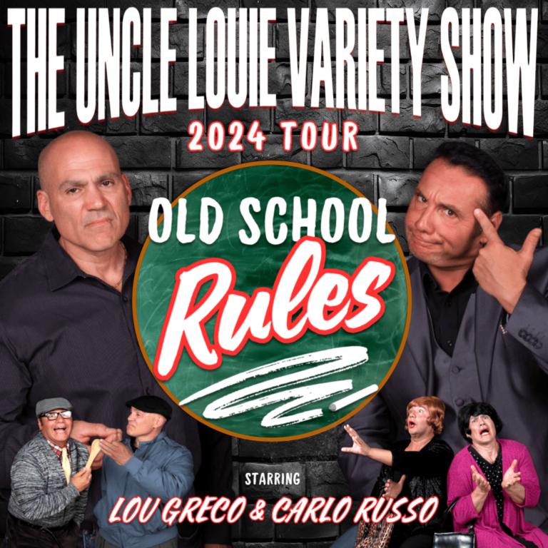 Father’s Day with The Uncle Louie Variety Show – Old School Rules!