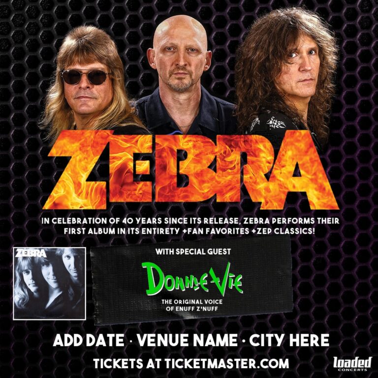 ZEBRA – Performing their Debut Album in its Entirety with Special Guest Donnie Vie (The Voice of Enuff Z’Nuff)